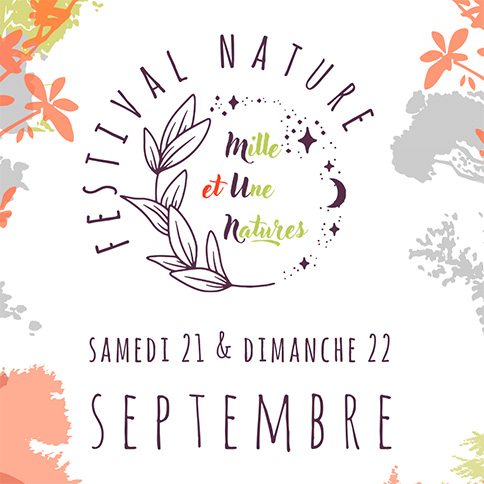 Festival Mille et Une Natures les 21 et 22 Septembre