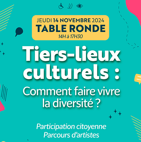 affiche de l'évènement "tiers lieux culturels : comment faire vivre la diversité" le 14 novembre à la maison de l'europe